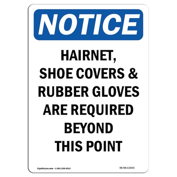 Safety Sign, OSHA Notice, 5" Height, Hairnet Shoe Covers & Rubber Sign, Portrait, 10PK